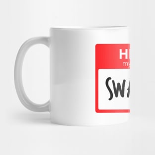 Hello My Name Is Swarley Mug